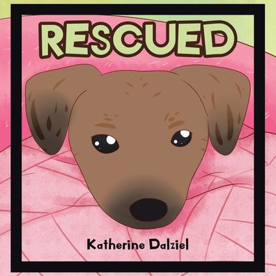 Cover for Katherine Dalziel · Rescued (Book) (2020)