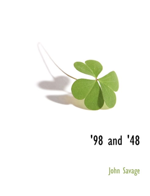 Cover for John Savage · '98 and '48 (Paperback Book) (2010)