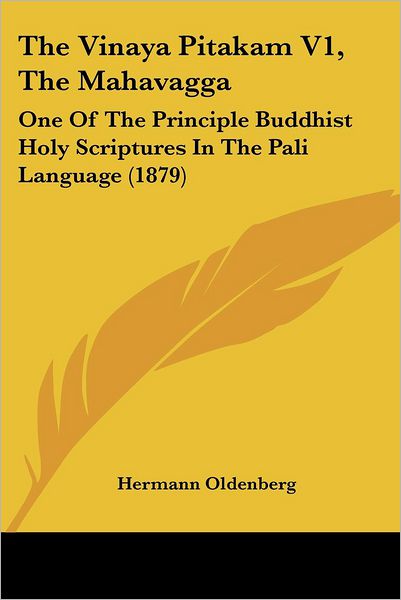 Cover for Hermann Oldenberg · The Vinaya Pitakam V1, The Mahavagga (Paperback Book) (2009)