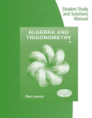 Cover for Ron Larson · Student Study and Solutions Manual for Larson's Algebra &amp; Trigonometry, 9th (Taschenbuch) [9 Revised edition] (2013)