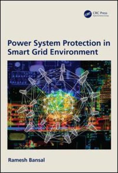 Cover for Ramesh Bansal · Power System Protection in Smart Grid Environment (Hardcover Book) (2018)