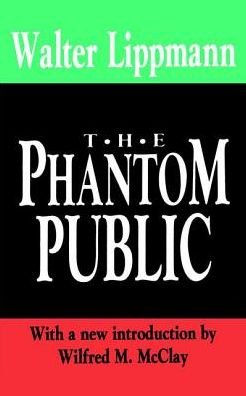 Cover for Walter Lippmann · The Phantom Public - Library of Conservative Thought (Hardcover Book) (2017)