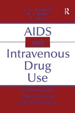 Cover for C. G. Leukefeld · AIDS and Intravenous Drug Use: Community Intervention &amp; Prevention (Paperback Book) (2016)