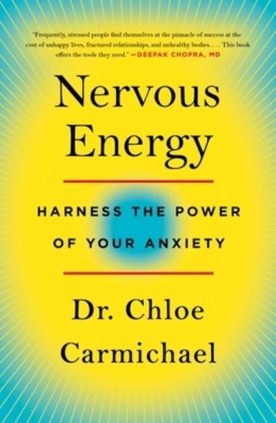 Cover for Chloe Carmichael · Nervous Energy: Harness the Power of Your Anxiety (Taschenbuch) (2022)