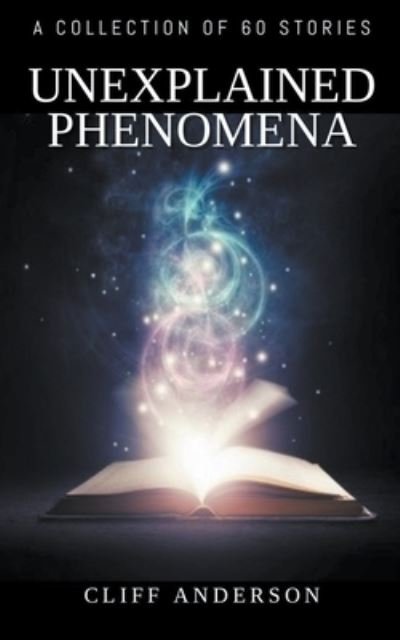 Cover for Cliff Anderson · Unexplained Phenomena (Paperback Bog) (2020)