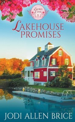 Lakehouse Promises - Jodi Vaughn - Books - Jodi Vaughn - 9781393673415 - May 3, 2022