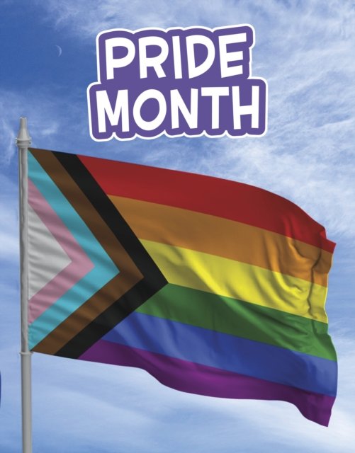 Cover for Steve Foxe · Pride Month - Traditions &amp; Celebrations (Hardcover Book) (2024)