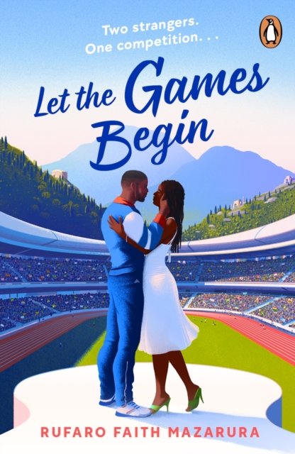 Cover for Rufaro Faith Mazarura · Let the Games Begin: One sizzling hot Greek summer. Two winners. The biggest competition in the world. (Pocketbok) (2024)