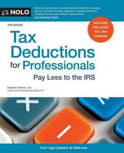 Tax deductions for professionals - Stephen Fishman - Books -  - 9781413322415 - December 31, 2015