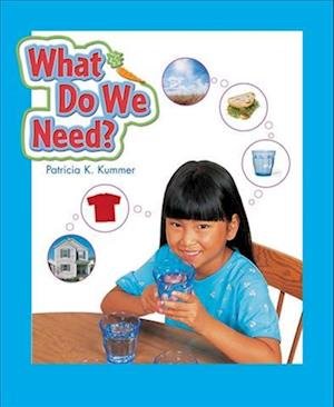 Cover for Rigby · Rigby Literacy by Design: Leveled Reader Grade 1 What Do We Need? (Bok) (2007)