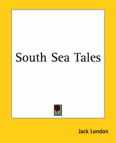 Cover for Jack London · South Sea Tales (Paperback Bog) (2004)