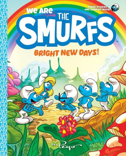 Cover for Peyo · We Are the Smurfs: Bright New Days! (We Are the Smurfs Book 3) - We Are the Smurfs (Hardcover Book) (2023)