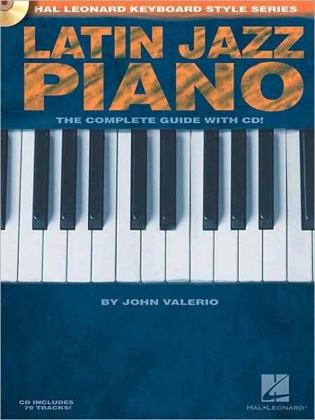 Cover for John Valerio · Latin Jazz Piano: The Complete Guide with CD! (Book) (2010)