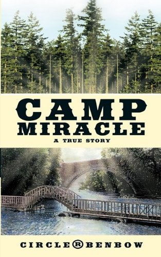 Cover for Circle Benbow · Camp Miracle (Paperback Book) (2009)