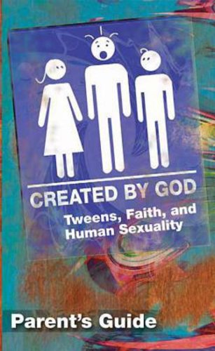 Cover for James H. Jr. Ritchie · Created by God Parent Guide: Tweens, Faith, and Human Sexuality New Edition (Paperback Book) (2013)