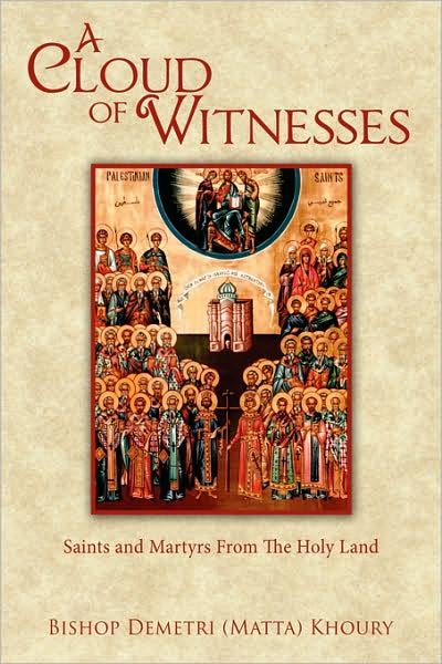 Cover for Bshp Demetri Khoury · A Cloud of Witnesses: Saints and Martyrs from the Holy Land (Paperback Book) (2008)