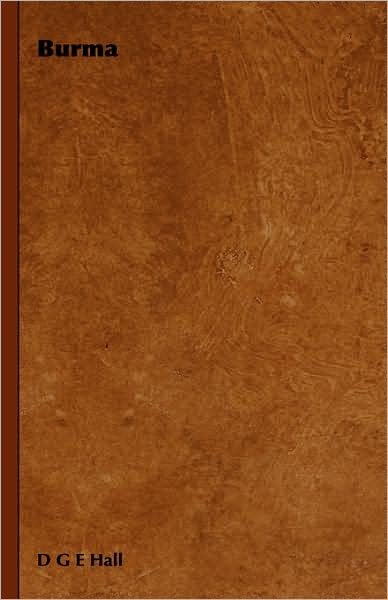 Cover for D G E Hall · Burma (Gebundenes Buch) (2008)