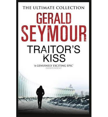 Cover for Gerald Seymour · Traitor's Kiss (Paperback Book) (2014)