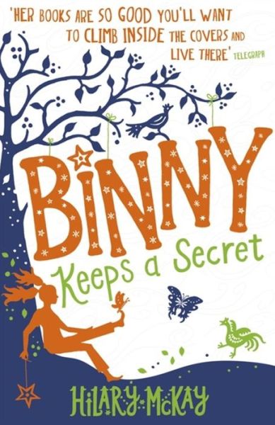 Binny Keeps a Secret: Book 2 - Binny - Hilary McKay - Books - Hachette Children's Group - 9781444913415 - January 14, 2016