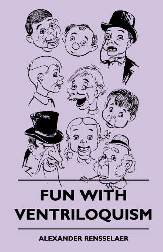 Fun with Ventriloquism - Alexander Rensselaer - Books - Gleed Press - 9781445510415 - August 4, 2010