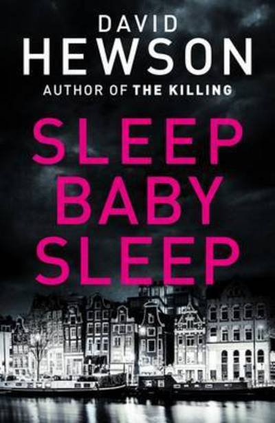 Cover for David Hewson · Sleep Baby Sleep - Detective Pieter Vos (Paperback Book) [Air Iri OME edition] (2017)