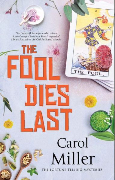 Cover for Carol Miller · The Fool Dies Last - The Fortune Telling Mysteries (Paperback Book) [Main edition] (2022)