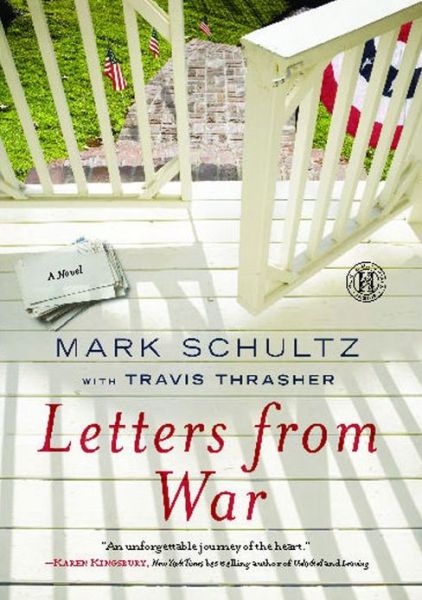 Letters from War: A Novel - Mark Schultz - Bøker - Howard Books - 9781451674415 - 5. juni 2012