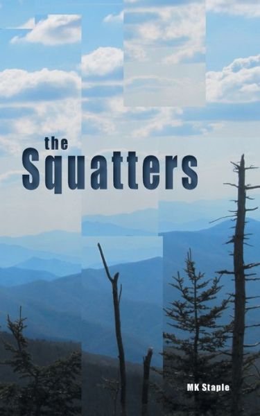 Cover for Mk Staple · The Squatters (Paperback Book) (2015)