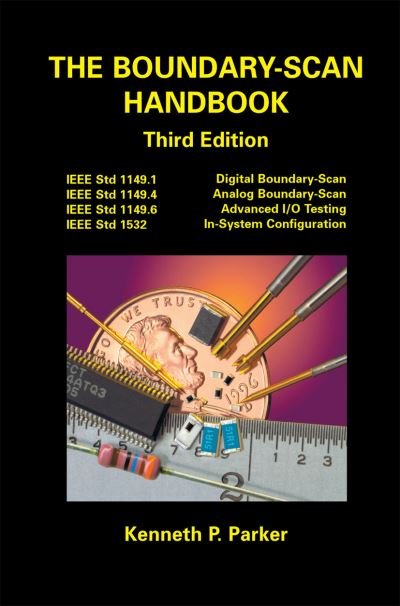 Cover for Kenglishneth P Parker · The Boundary - Scan Handbook (Paperback Book) [Softcover reprint of the original 3rd ed. 2003 edition] (2012)