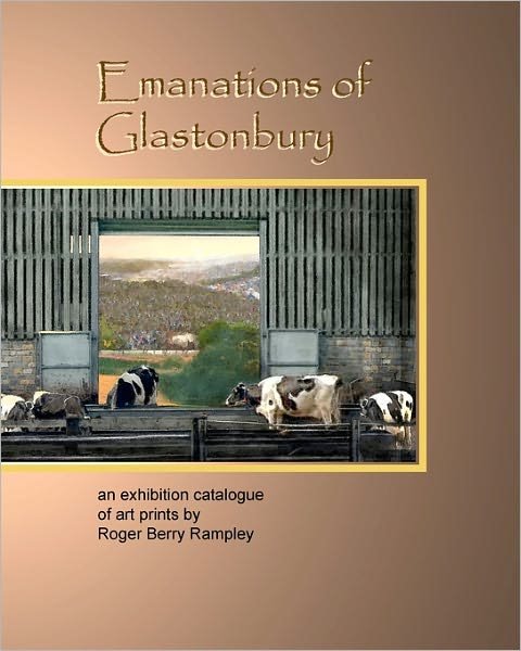 Cover for Roger Berry Rampley · Emanations of Glastonbury: an Exhibition Catalogue of Art Prints by Roger Berry Rampley (Paperback Bog) (2011)