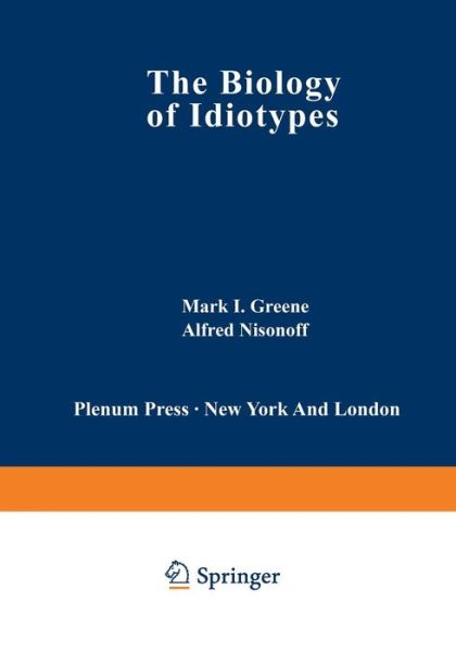 Cover for Mark Greene · The Biology of Idiotypes (Paperback Book) [Softcover reprint of the original 1st ed. 1984 edition] (2012)