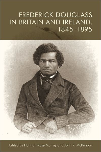 Cover for Hannah-Rose Murray · Deafening Applause: Frederick Douglass in the British Isles (Hardcover Book) (2021)