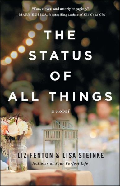 Cover for Liz Fenton · The Status of All Things: A Novel (Taschenbuch) (2015)
