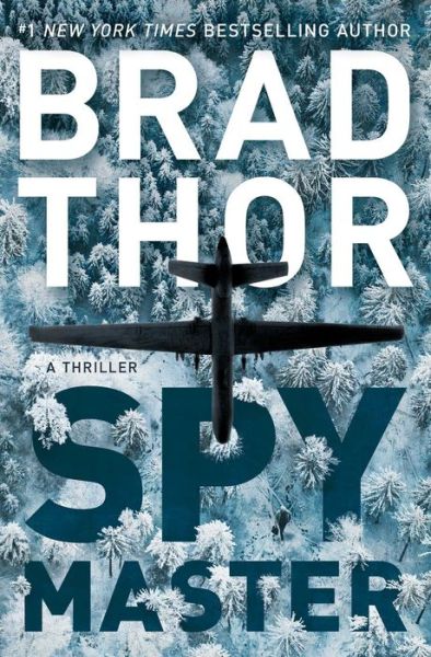 Cover for Brad Thor · Spymaster: A Thriller - The Scot Harvath Series (Hardcover Book) (2018)