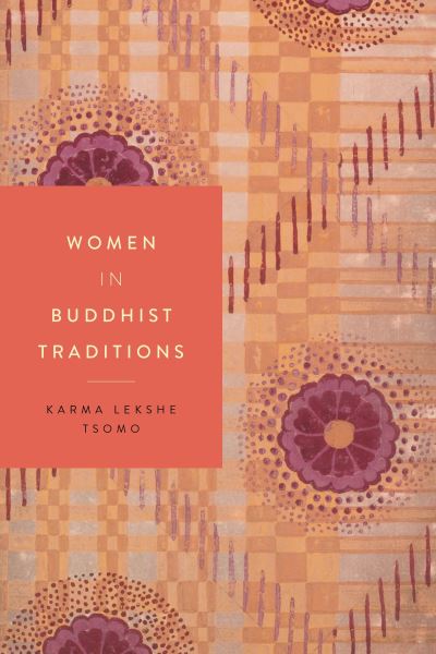 Cover for Karma Lekshe Tsomo · Women in Buddhist Traditions - Women in Religions (Gebundenes Buch) (2020)