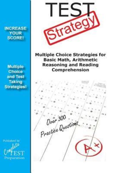 Cover for Complete Test Preparation Team · Test Strategy: Winning Multiple Choice Strategy for Any Test (Paperback Book) (2012)