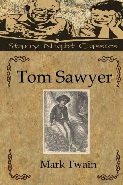 Tom Sawyer - Mark Twain - Livros - CreateSpace Independent Publishing Platf - 9781481022415 - 15 de novembro de 2012