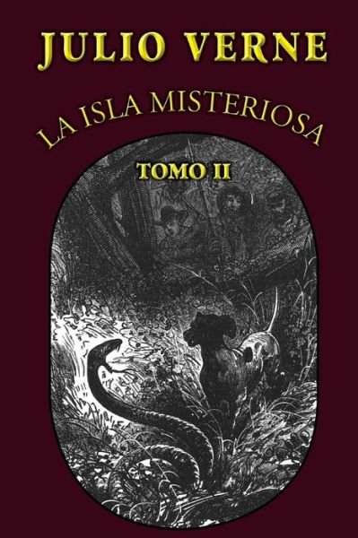 Cover for Julio Verne · La Isla Misteriosa (Tomo 2) (Spanish Edition) (Paperback Book) [Spanish edition] (2013)