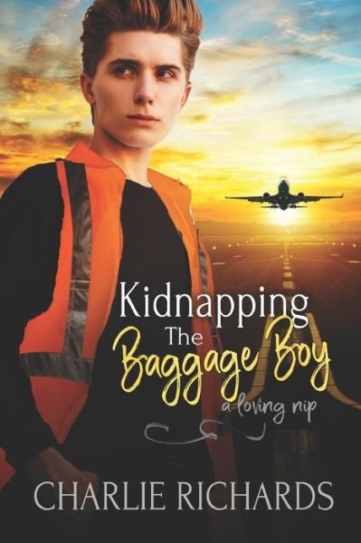 Cover for Charlie Richards · Kidnapping the Baggage Boy (Book) (2023)