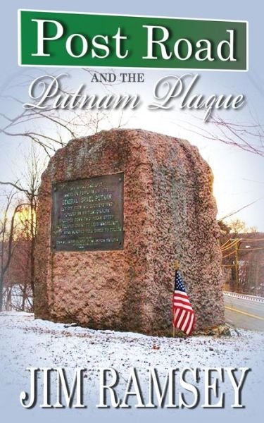 Cover for Jim Ramsey · Post Road and the Putnam Plaque (Post Road Books Book 2) (Paperback Book) (2015)