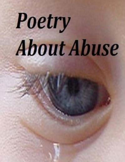 Cover for Ligia Wahya Isdzanii · Poetry About Abuse (Pocketbok) (2014)