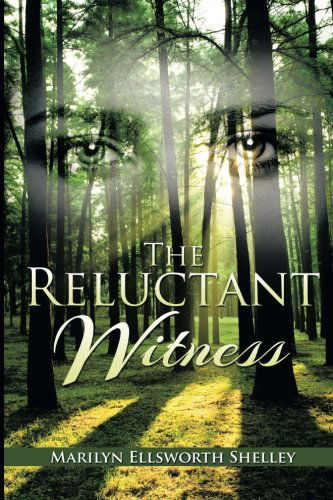 Cover for Marilyn Ellsworth Shelley · The Reluctant Witness (Paperback Book) (2014)