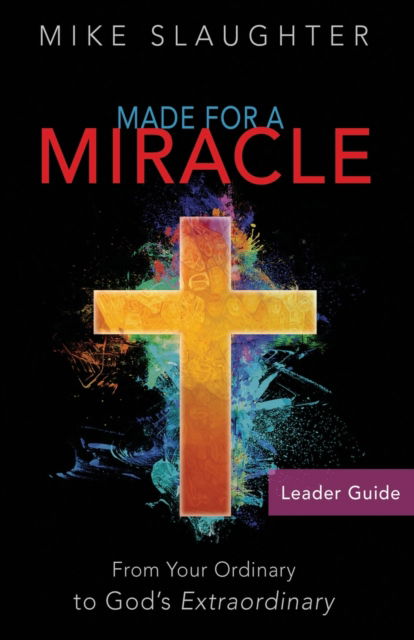 Cover for Mike Slaughter · Made for a Miracle Leader Guide (Paperback Book) (2017)