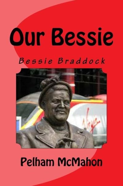 Cover for Pelham McMahon · Our Bessie (Paperback Book) (2014)