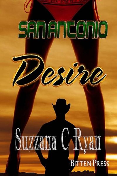 Cover for Suzzana C Ryan · San Antonio Desire: San Antonio Desire (Pocketbok) (2014)