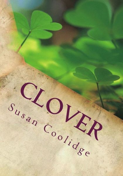 Cover for Susan Coolidge · Clover (Paperback Book) (2015)