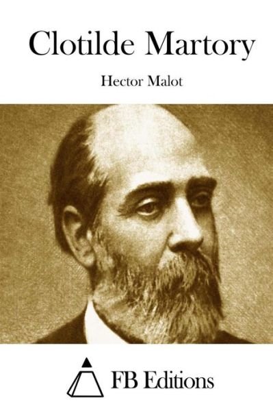 Cover for Hector Malot · Clotilde Martory (Paperback Book) (2015)
