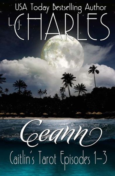 Cover for L J Charles · Ceann: Caitlin's Tarot: an Ola Boutique Mystery (Paperback Bog) (2015)