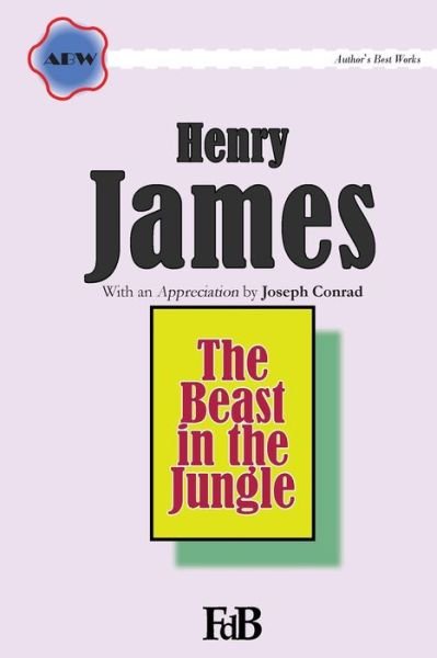 The Beast in the Jungle - Joseph Conrad - Livros - Createspace - 9781512348415 - 23 de maio de 2015