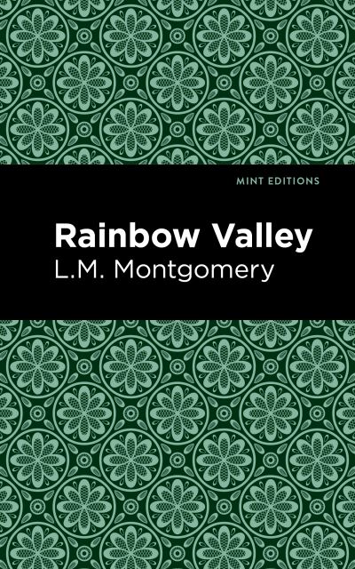 Rainbow Valley - Mint Editions - L. M. Montgomery - Bücher - Graphic Arts Books - 9781513268415 - 18. Februar 2021